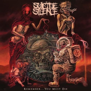 SUICIDE SILENCE - Remember... You Must Die