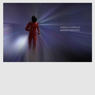 FRANCK VIGROUX - Magnetoscope