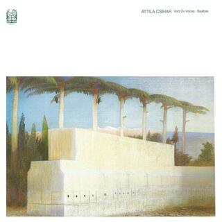 ATTILA CSIHAR - Void Ov Voices : Baalbek