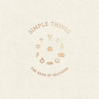 THE BAND OF HEATHENS - Simple Things [lp] (Clear Vinyl)
