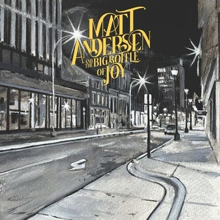 MATT ANDERSEN - Big Bottle Of Joy