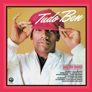 VARIOUS ARTISTS - Tudo Ben - Jorge Ben Covered / Various