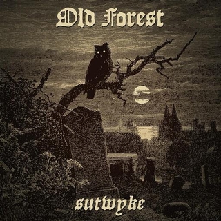 OLD FOREST - Sutwyke [lp] (Double Sided Innersleeve, Limited)