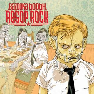AESOP ROCK - Bazooka Tooth