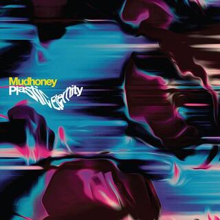 MUDHONEY - Plastic Eternity - Gray