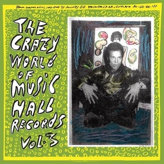 THE CRAZY WORLD OF MUSIC HALL RECORDS - Crazy World Of Music Hall Records 3 / Var