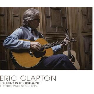 ERIC CLAPTON - Lady In The Balcony: Lockdown Sessions [2lp] (Solid Silver 180 Gram Vinyl, Import)
