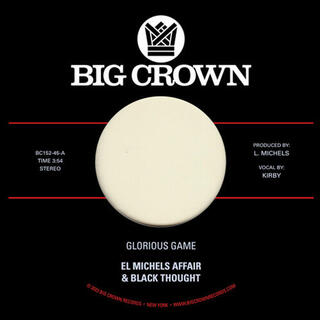 EL MICHELS AFFAIR &amp; BLACK THOUGHT - Glorious Game B/w Grateful [7in]