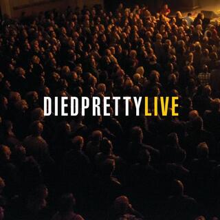 DIED PRETTY - Live