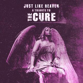 VARIOUS ARTISTS - Just Like Heaven - A Tribute To The Cure / Various