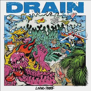 DRAIN - Living Proof (Vinyl)