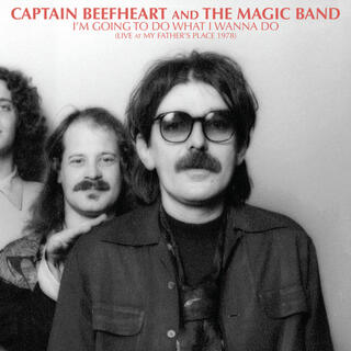 CAPTAIN BEEFHEART &amp; THE MAGIC BAND - I&#39;m Going To Do What I Wanna Do: Live At My Father&#39;s Place 1978 [lp] (Limited, Indie-exclusive)