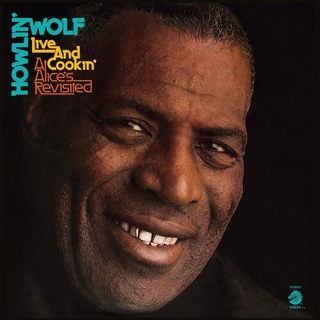 HOWLIN’ WOLF - Live &amp; Cookin&#39; At Alice&#39;s Revisited [lp] (Limited, Indie-exclusive)