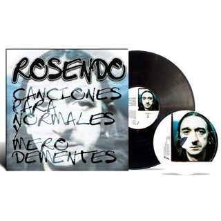 ROSENDO - Canciones Para Normales Y Mero Dementes