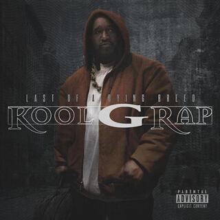 KOOL G RAP - Last Of A Dying Breed