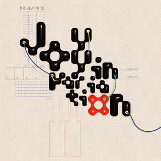 MR BEATNICK - Joy In Variation [lp]