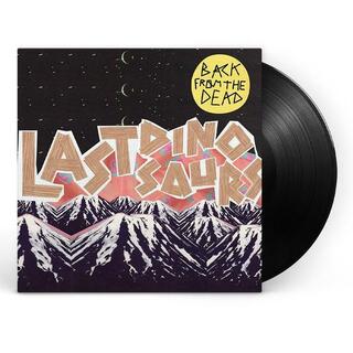LAST DINOSAURS - Back From The Dead (Repress Lp)
