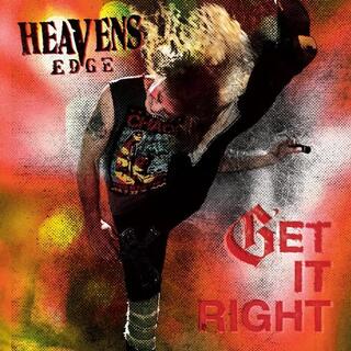 HEAVENS EDGE - Get It Right