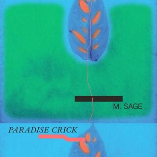 M. SAGE - Paradise Crick