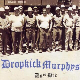 DROPKICK MURPHYS - Do Or Die