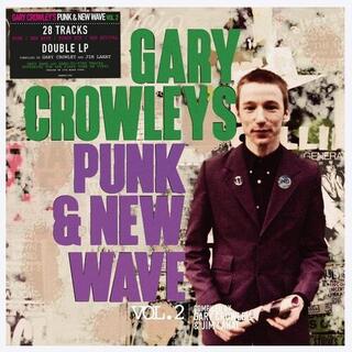 VARIOUS ARTISTS - Gary Crowley&#39;s Punk &amp; New Wave 2 / Various
