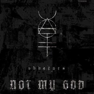 NOT MY GOD - Obverses [lp]