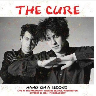 THE CURE - Hang On A Second: Live At The Paramount Theatre, Seattle, Washington, October 21, 1984 Fm Broadcast [lp]