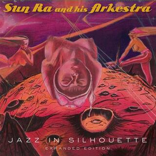 SUN RA &amp; HIS ARKESTRA - Jazz In Silhouette