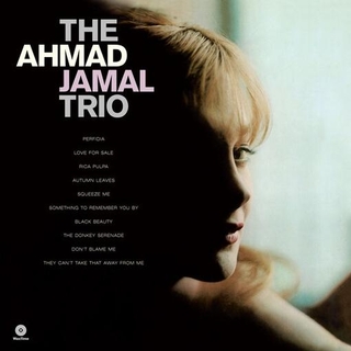 AHMAD JAMAL TRIO - The Ahmad Jamal Trio (+2 Bonus Tracks) (Limited Edition)