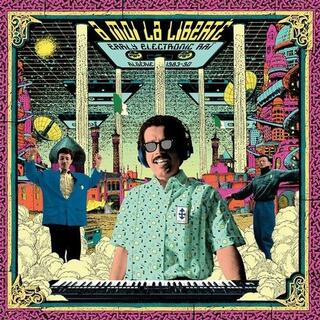 VARIOUS ARTISTS - Moi La Liberte: Early Electronic - Algerie / Var