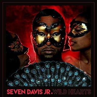 SEVEN DAVIS JR. - Wild Hearts