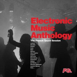 VARIOUS ARTISTS - Electronic Music Anthology: French Touch / Various