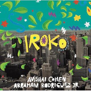 AVISHAI / RODRIGUEZ JR. - Iroko