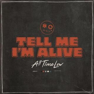 ALL TIME LOW - Tell Me I&#39;m Alive