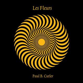 PAUL. B. CUTLER - Les Fleurs