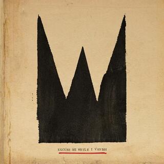 WILLIAM THE CONQUEROR - Excuse Me While I Vanish [lp]