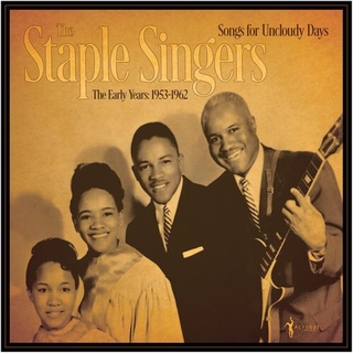 STAPLE SINGERS - Songs For An Uncloudy Day