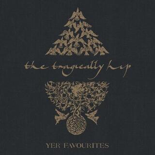 TRAGICALLY HIP - Yer Favorites Volume 2