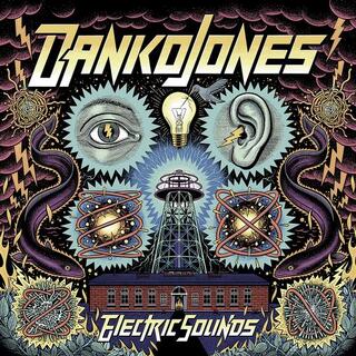 DANKO JONES - Electric Sounds (Vinyl)