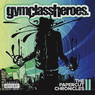 GYM CLASS HEROES - Papercut Chronicles Ii
