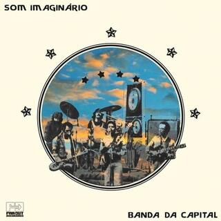 SOM IMAGINARIO - Banda Da Capital (Live In Brasilia, 1976) [lp]