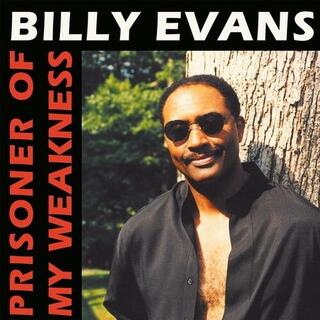 BILLY EVANS - Prisoner Of My Weakness [12in]