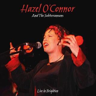 HAZEL OCONNOR - Will You Live In Brighton