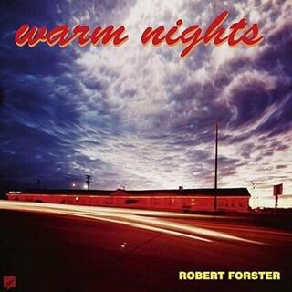 ROBERT FORSTER - Warm Nights