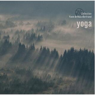 VARIOUS ARTISTS - Yoga: Coll Yann Arthus-bertrand / Various