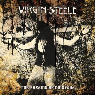 VIRGIN STEELE - The Passion Of Dionysus