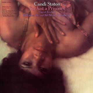 CANDI STATON - I&#39;m Just A Prisoner