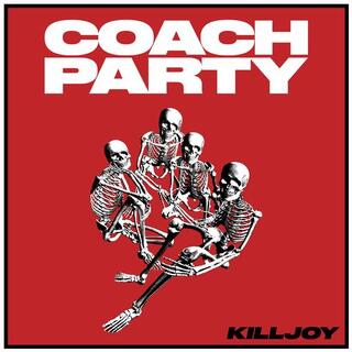 COACH PARTY - Killjoy (Vinyl)