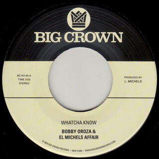 BOBBY OROZA &amp; EL MICHELS AFFAIR - Whatcha Know B/w Losing It [7in]