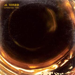 M. WARD - Supernatural Thing (Vinyl)